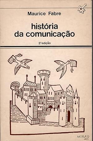 HISTÓRIA DA COMUNICAÇÃO