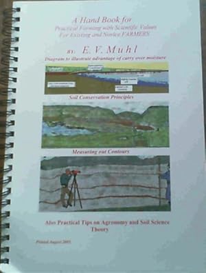 A Hand Book for Practical Farming with Scientific Values For Existing and Novice Farmers