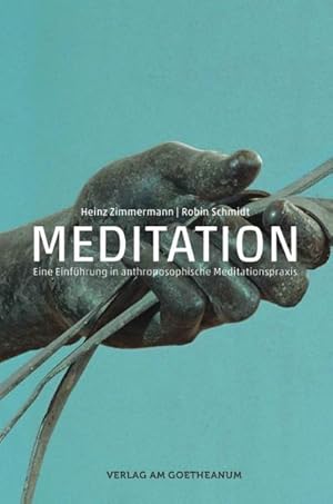 Imagen del vendedor de Meditation : Eine Einfhrung in anthroposophische Meditationspraxis a la venta por AHA-BUCH GmbH