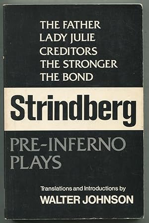 Immagine del venditore per Pre-Inferno Plays: The Father, Lady Julie, Creditors, The Stronger, The Bond venduto da Between the Covers-Rare Books, Inc. ABAA