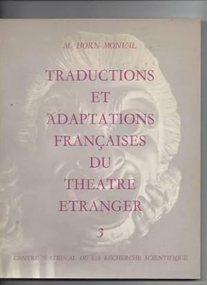 Répertoire bibliographique desTraductions et adaptations francaises du théatre etranger du XV e s...