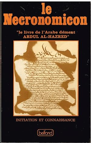 Image du vendeur pour Le Necronomicon "le livre de 'lArabe dment Abdul Al-Hazred" mis en vente par Librairie l'Aspidistra
