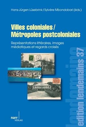 Bild des Verkufers fr Villes coloniales/Mtropoles postcoloniales zum Verkauf von AHA-BUCH GmbH