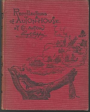 Image du vendeur pour Recollections of Auton House mis en vente par Dorley House Books, Inc.