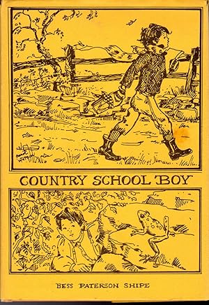 Seller image for Country School Boy: Adventure in a One Room Schoolhouse at Seneca, Maryland in 1876 for sale by Dorley House Books, Inc.