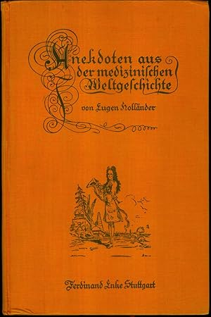 Bild des Verkufers fr Anekdoten aus der medizinischen Weltgeschichte. zum Verkauf von Antiquariat Bibliomania