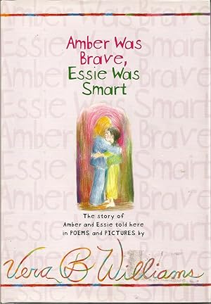 Seller image for Amber Was Brave, Essie Was Smart for sale by Beverly Loveless