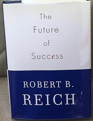 Seller image for The Future of Success for sale by My Book Heaven