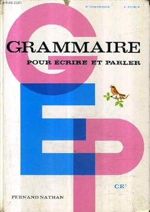 Seller image for GRAMMAIRE POUR ECRIRE ET PARLER - CE1 . for sale by Le-Livre