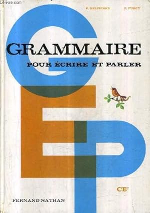 Seller image for GRAMMAIRE POUR ECRIRE ET PARLER CE2 . for sale by Le-Livre