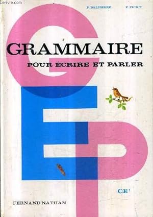 Seller image for GRAMMAIRE POUR ECRIRE ET PARLE - CE1. for sale by Le-Livre