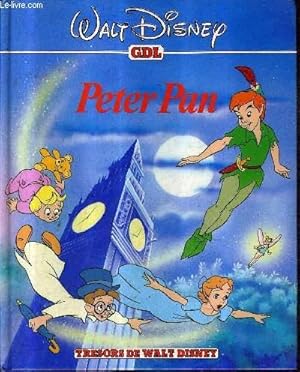 Bild des Verkufers fr PETER PAN / COLLECTION TRESORS DE WALT DISNEY. zum Verkauf von Le-Livre