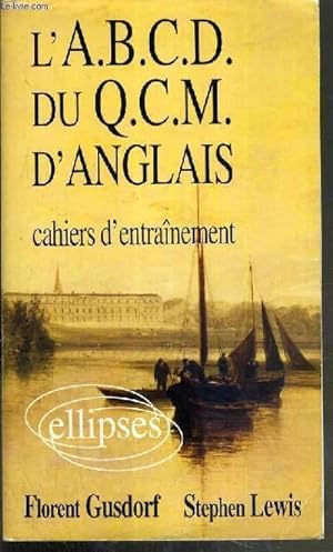 Bild des Verkufers fr L'A.B.C.D DU Q.C.M. D'ANGLAIS - CAHIERS D'ENTRAINEMENT zum Verkauf von Le-Livre