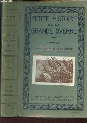 Seller image for PETITE HISTOIRE DE LA GRANDE GUERRE / 3e EDITION for sale by Le-Livre