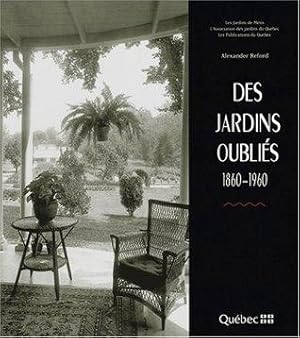 Des jardins oubliés, 1860-1960