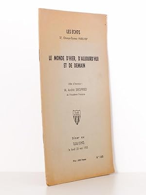 Seller image for Le monde d'hier, d'aujourd'hui et de demain - dner au Club Echos, le lundi 23 mai 1955 au restaurant de la tour Eiffel. Invit d'honneur : M. Andr Siegfried, de l'Acadmie Franaise. (Brochure de prsentation) for sale by Librairie du Cardinal