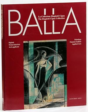 Immagine del venditore per Balla: La Collezione Biagiotti Cigna/ The Biagiotti Cigna Collection venduto da Kenneth Mallory Bookseller ABAA