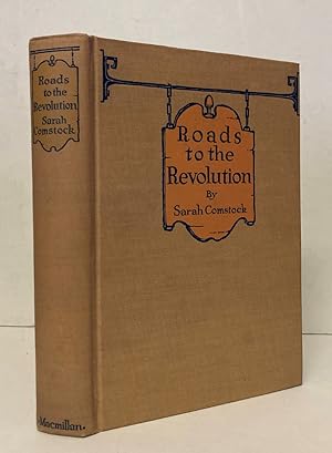 Immagine del venditore per Roads To The Revolution, With Here And There A Byway To Colonial Days venduto da Peninsula Books