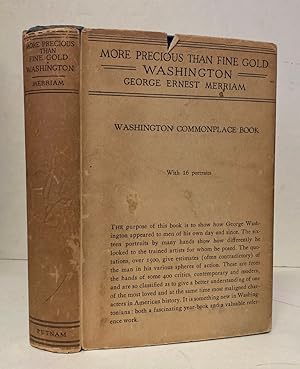 Seller image for More Precious Than Fine Gold: Washington Commonplace Book for sale by Peninsula Books