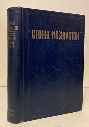 Imagen del vendedor de George Washington From 1732 To 1939 a la venta por Peninsula Books