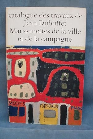 Catalogue des travaux de Jean Dubuffet: vol. I Marionnettes de la ville et de la campagne,