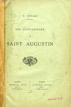 Bild des Verkufers fr LES CONFESSIONS DE SAINT AUGUSTIN zum Verkauf von Le-Livre
