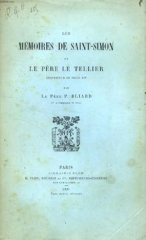 Bild des Verkufers fr LES MEMOIRES DE SAINT-SIMON ET LE PERE LE TELLIER, CONFESSEUR DE LOUIS XIV zum Verkauf von Le-Livre