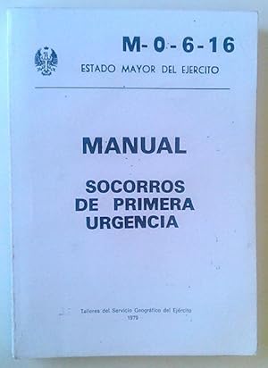 Seller image for MANUAL DE SOCORROS DE PRIMERA URGENCIA. for sale by Librera Salvalibros Express