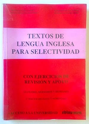 Image du vendeur pour Textos de lengua inglesa para Selectividad con ejercicios de revisin y apoyo mis en vente par Librera Salvalibros Express