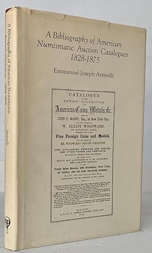 Bibliography of American Numismatic Auction Catalogues 1828-1875