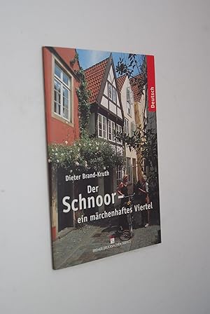 Der Schnoor - ein märchenhaftes Viertel: deutsch.