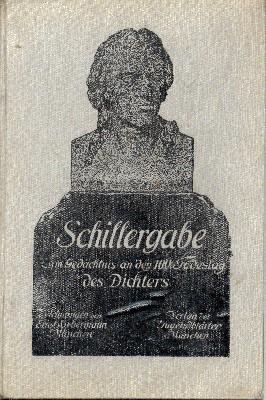 Bild des Verkufers fr Schillergabe zum Gedchtnis an den 100. Geburtstag des Dichters. Zeichnungen von Ernst Liebermann, Mnchen. zum Verkauf von Galerie Joy Versandantiquariat  UG (haftungsbeschrnkt)