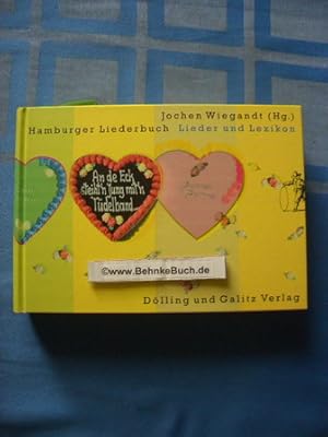 An de Eck steiht'n Jung mit'n Tüdelband : Hamburger Liederbuch ; Noten und Lieder. hrsg. von Joch...