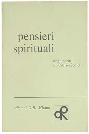 Seller image for PENSIERI SPIRITUALI. Dagli scritti di Padre Gemelli.: for sale by Bergoglio Libri d'Epoca