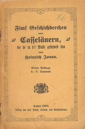 Image du vendeur pour Fimf Geschichderchen von Casselnern, die de in d'r Wulle gefrwed sinn. mis en vente par Versandantiquariat Boller