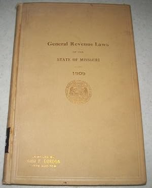 General Revenue Law of the State of Missouri, 1909