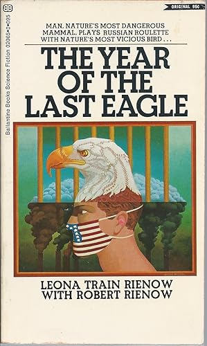 Seller image for The Year of the Last Eagle for sale by John McCormick