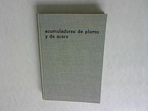 Seller image for Acumuladores de plomo y de acero. for sale by Antiquariat Bookfarm