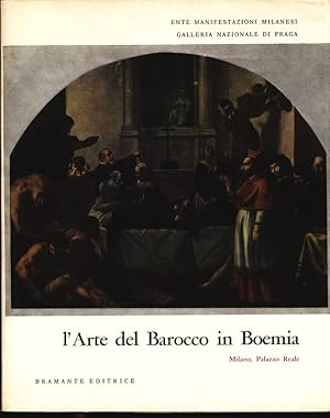 Seller image for l'Arte del Barocco in Boemia. Ente Manifestazioni Milanesi, Milano, Palazzo Reale aprile-maggio 1966. for sale by Antiquariat Bookfarm