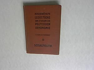 Seller image for Ausgewhlte Lesestcke zum Studium der politischen konomie. Vierzehnter Band, Sozial-Politik. for sale by Antiquariat Bookfarm