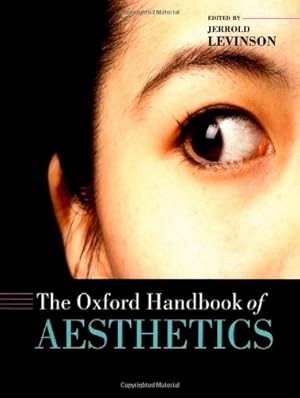 Immagine del venditore per The Oxford Handbook of Aesthetics (Oxford Handbooks) venduto da Modernes Antiquariat an der Kyll