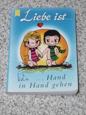 Liebe ist . Hand in Hand gehen [Heyne-Bücher / 33] Heyne-Bücher : 33, Heyne Mini ; Nr. 1452