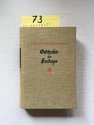 Bild des Verkufers fr Geschichte des Freikorps 1918-1924 (Nach amtlichen Quellen, Zeitberichten, Tagebchern und persnlichen Mitteilungen hervorragender Freikorpsfhrer) zum Verkauf von Bookstore-Online