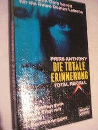 Seller image for Die Totale Erinnerung Total Recall Der Roman zum Film for sale by Alte Bcherwelt