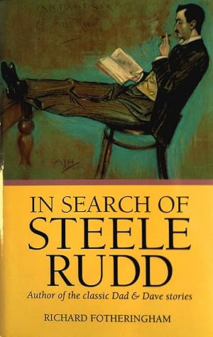 Seller image for In Search Of Steele Rudd. for sale by Banfield House Booksellers