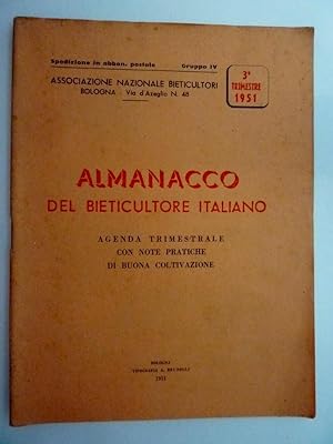 Immagine del venditore per Associazione Nazionale Bieticultori 3 Trimestre 1951 ALMANACCO DEL BIETICULTORE ITALIANO Agenda Trimestrale con note pratiche di buona coltivazione venduto da Historia, Regnum et Nobilia