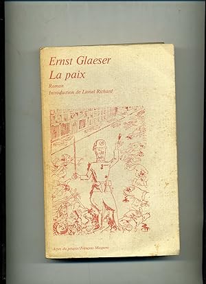 LA PAIX . Traduit de l'allemand par Joseph Delage et Cécile Knoertzer . Préface de Lionel Richard