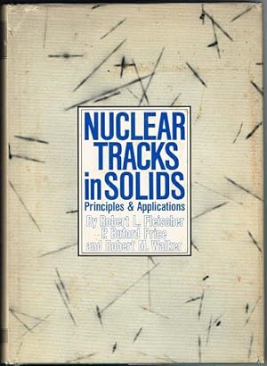 Seller image for Nuclear Tracks in Solids: Principles and Applications for sale by Nighttown Books