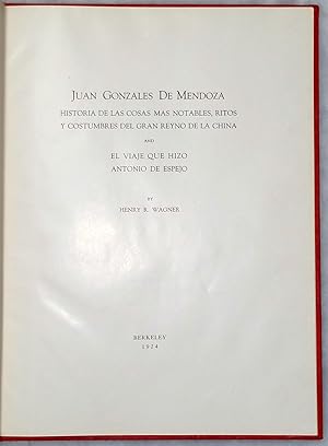 Juan Gonzales De Mendoza: Historia De Las Cosas Mas Notables, Ritos Y Costumbres Del Gran Reyno D...