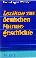 Seller image for Lexikon zur deutschen Marine Geschichte In zwei Bande for sale by nautiek